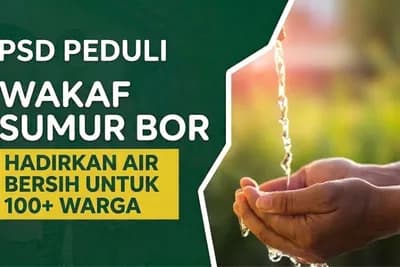 Wakaf Sumur Bor - Hadirkan Air Bersih untuk 100+ Warga