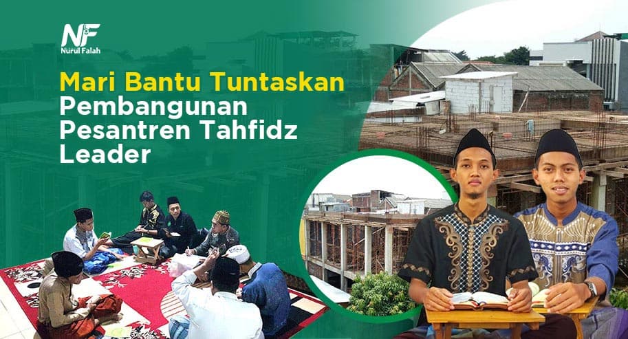 Bantu Tuntaskan Pesantren Tahfidz Leader Lantai 3