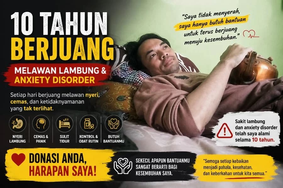 10 Tahun Berjuang Melawan Penyakit Lambung dan Anxiety Disorder